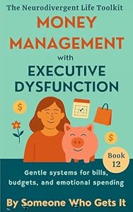 Cover Band 12: Money Management with Executive Dysfunction